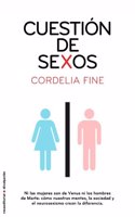 Cuestion de Sexos: Como Nuestra Mente, la Sociedad y el Neurosexismo Crean la Diferencia = Delusions of Gender