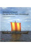 Welcome on Board! The Sea Stallion from Glendalough