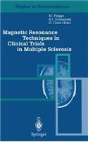 Magnetic Resonance Techniques in Clinical Trials in Multiple Sclerosis