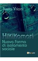 Hikikomori- Nuova forma di isolamento sociale