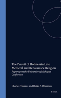 The Pursuit of Holiness in Late Medieval and Renaissance Religion