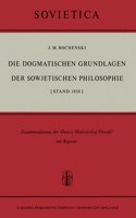 Die Dogmatischen Grundlagen Der Sowjetischen Philosophie