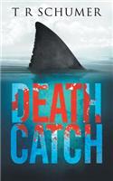 Death Catch