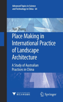 Place Making in International Practice of Landscape Architecture