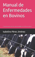 Manual de Enfermedades en Bovinos
