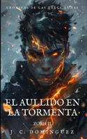 ZORH II El Aullido en la Tormenta: (2 Zorh)