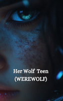 Her Wolf Teen (WEREWOLF)