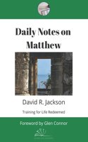 Daily Notes on Matthew