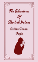 The Adventures Of Sherlock Holmes by Arthur Conan Doyle