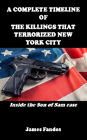 A Complete Timeline of the Killings That Terrorized New York City