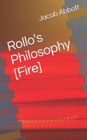 Rollo's Philosophy [Fire]