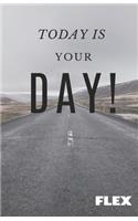 Today Is Your Day Book: FlexBook Today is Your Day my boy