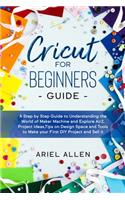 Cricut for Beginners Guide