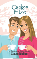 Cuckoo for Love (A Quirky Love Story)