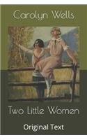 Two Little Women: Original Text