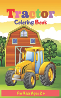 Tractor Coloring Book For Kids Ages 2 +