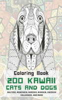 200 Kawaii Cats and Dogs - Coloring Book - Maltese, Munchkin, Borzois, Minskin, Swedish Vallhunds, and more