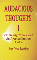 Audacious Thoughts