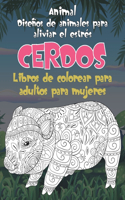 Libros de colorear para adultos para mujeres - Diseños de animales para aliviar el estrés - Animal - Cerdos