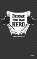 Become Your Own Hero: The best version of yourself