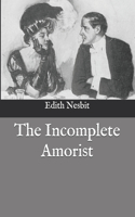 The Incomplete Amorist