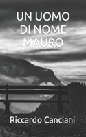 Uomo Di Nome Mauro