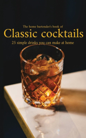 home bartender's book of classic cocktails