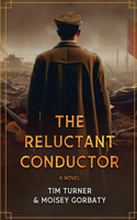 Reluctant Conductor