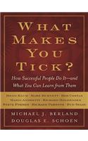 What Makes You Tick?