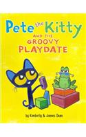 Pete the Kitty and the Groovy Playdate