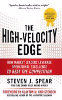 The High-Velocity Edge: How Market Leaders Leverage Operational Excellence to Beat the Competition: How Market Leaders Leverage Operational Excellence to Beat the Competition(English)