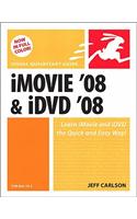 iMovie 08 and iDVD 08 for Mac OS X: Visual QuickStart Guide