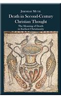 Death in Second-Century Christian Thought