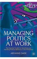 Managing Politics at Work