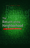 Return of the Neighborhood as an Urban Strategy