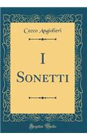 I Sonetti (Classic Reprint)