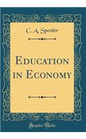 Education in Economy (Classic Reprint)