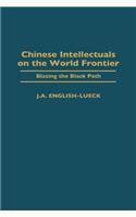 Chinese Intellectuals on the World Frontier
