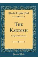The Kaddish: Inaugural-Dissertation (Classic Reprint)