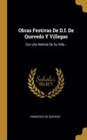 Obras Festivas De D.f. De Quevedo Y Villegas