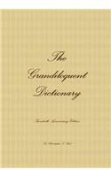The Grandiloquent Dictionary - Twentieth Anniversary Edition