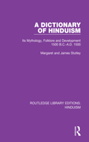 Dictionary of Hinduism: Its Mythology, Folklore and Development 1500 B.C.-A.D. 1500