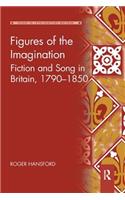 Figures of the Imagination: Fiction and Song in Britain, 1790–1850(Music in Nineteenth-Century Britain)