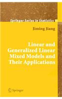 Linear and Generalized Linear Mixed Models and Their Applications