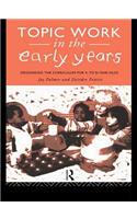 Topic Work in the Early Years