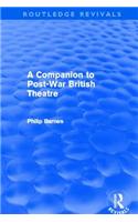 A Companion to Post-War British Theatre (Routledge Revivals)