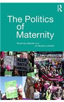 The Politics of Maternity