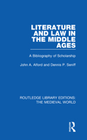 Literature and Law in the Middle Ages: A Bibliography of Scholarship(Routledge Library Editions: The Medieval World)