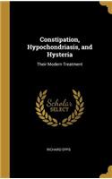 Constipation, Hypochondriasis, and Hysteria