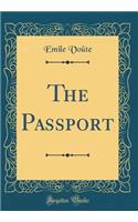 The Passport (Classic Reprint)